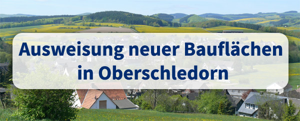 Neue Bauflächen in Oberschledorn